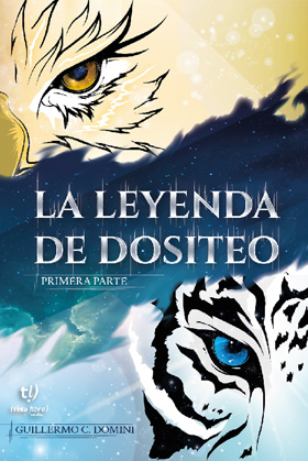 La leyenda de Dositeo - Guillermo Carpio Domini